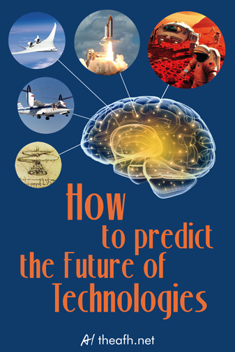 how to predict the future of technologies